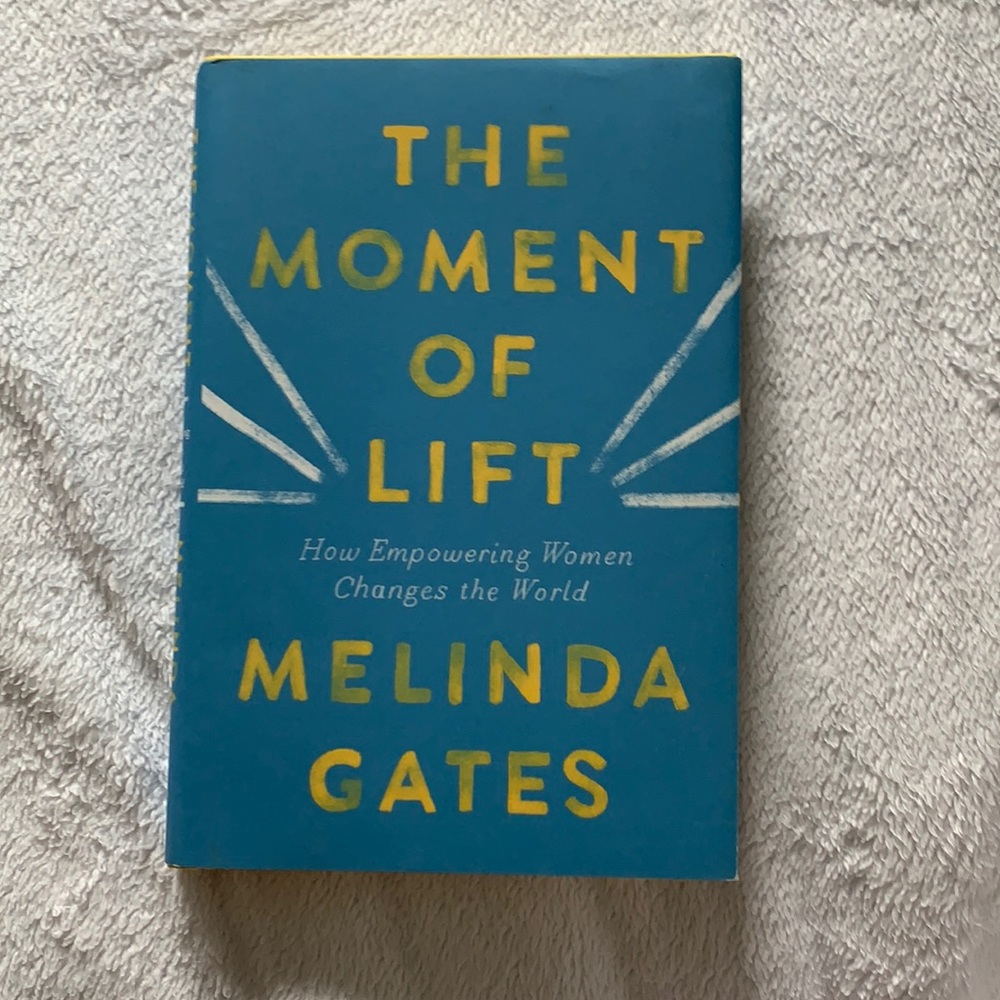 The Moment of Lift by Melinda Gates